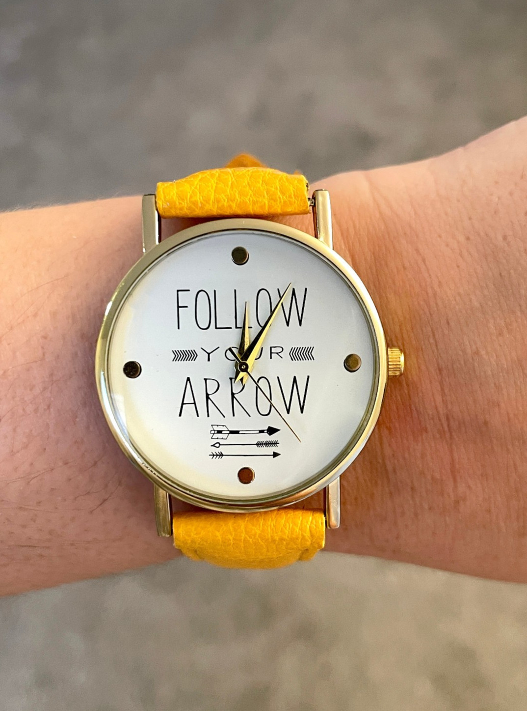 Wrisrwatch “Follow Your Arrow” Inscription – Battery Included, Womens gift